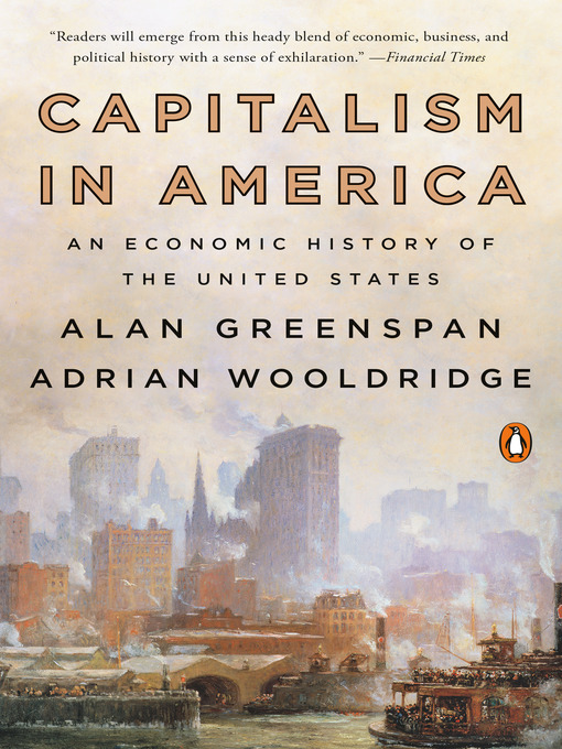 Title details for Capitalism in America by Alan Greenspan - Available
